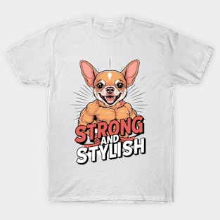 Strong and stylish chihuahua T-Shirt